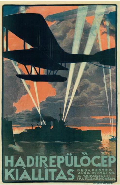 Béla Zombory-Moldován, poster for an exhibition of military aircraft in Budapest, 1917, lithograph. Planes scattering handbills of the same design over the city as a publicity stunt caused a sensation, and the exhibit—which included captured French, British, Russian and Italian machines—attracted over 200,000 visitors.